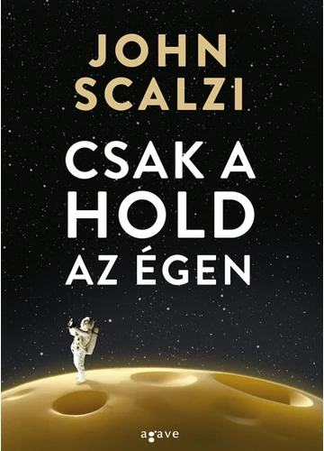 Csak a hold az égen John Scalzi, konyvaruhaz.eu, sikerkönyvek, 
