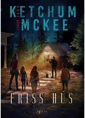 Friss hús - Dead River Jack Ketchum, Lucky McKee, konyvaruhaz.eu, sikerkönyv, 