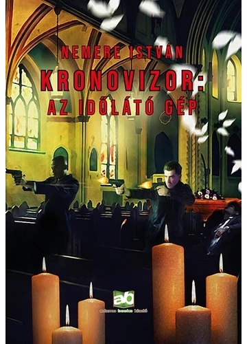 Kronovizor: Az időlátó gép Nemere István, konyvaruhaz.eu, sikerkönyvek, 