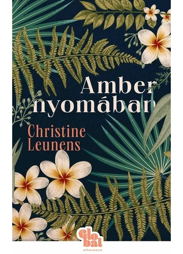 Amber nyomában - Globál Christine Leunens, topbook, konyvaruhaz.eu, 