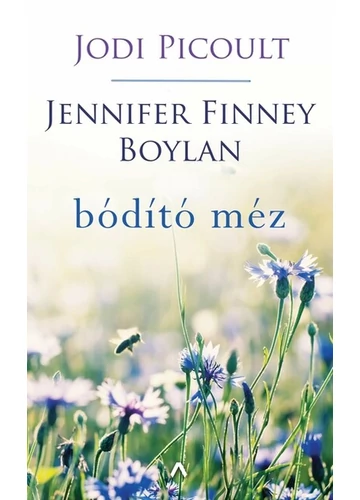 Bódító méz Jennifer Finney Boylan, Jodi Picoult, konyvaruhaz.eu, 