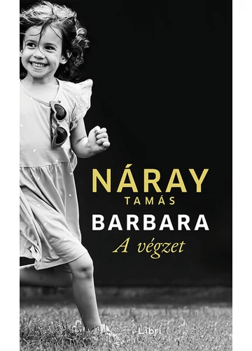 Barbara - A végzet 1. kötet Náray Tamás 