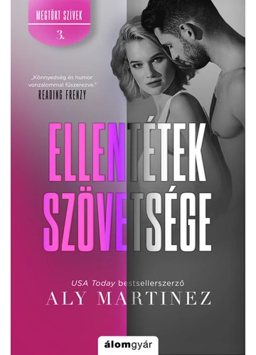 Ellentétek szövetsége - Megtört szívek 3. Aly Martinez, konyvaruhaz.eu,