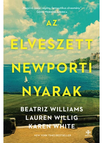 Az elveszett newporti nyarak Beatriz Williams, Karen White, Lauren Willig, konyvaruhaz.eu, 