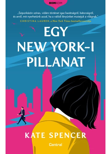 Egy New York-i pillanat - Romkom-sorozat Kate Spencer, konyvaruhaz.eu, 