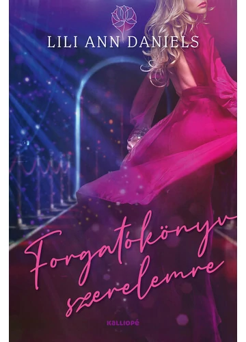 Forgatókönyv szerelemre Lili Ann Daniels, konyvaruhaz.eu, 