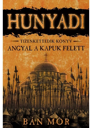 Hunyadi 12. - Angyal a kapuk felett Bán Mór, könyváruház.eu, 