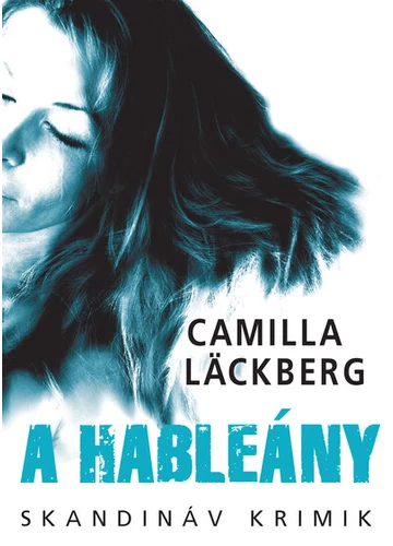 A hableány - Skandináv krimik (új kiadás) Camilla Lackberg, konyvaruhaz.eu, 