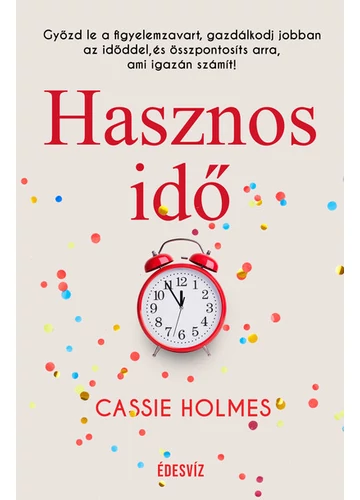 Hasznos idő Cassie Holmes, topbook, konyvaruhaz.eu, 