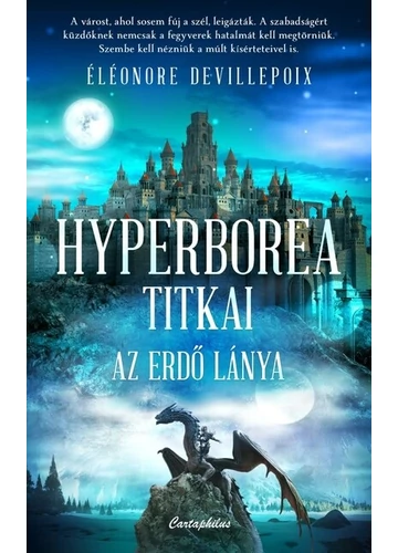 Hyperborea titkai - Az erdő lánya Éléonore Devillepoix, konyvaruhaz.eu, 