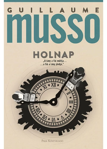 Holnap Guillaume Musso, topbook, konyvaruhaz.eu, 