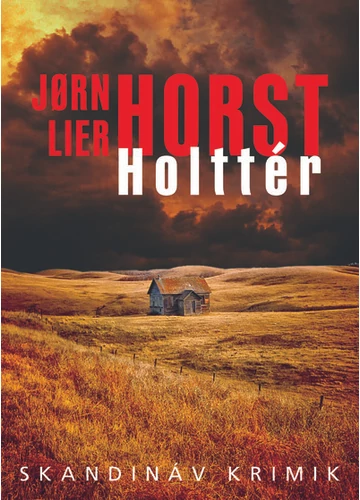 Holttér - Skandináv krimik Jorn Lier Horst, konyvaruhaz.eu, 
