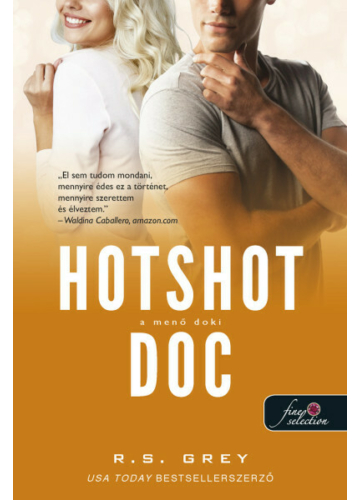 Hotshot Doc - A menő doki R. S. Grey, könyváruház, 
