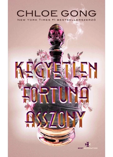 Kegyetlen Fortuna asszony Next Generation Könyvek sorozat Chloe Gong, konyvaruhaz.eu, 