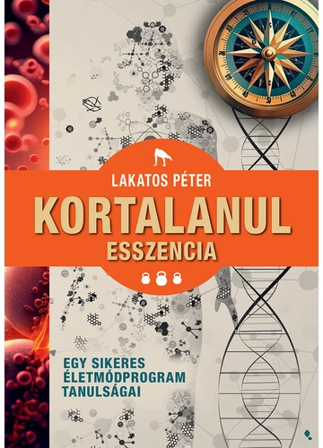 Kortalanul esszencia Lakatos Péter, topbook, konyvaruhaz.eu, 