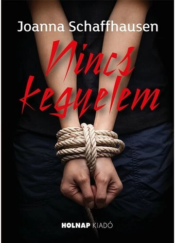 Nincs kegyelem Joanna Schafhausen, konyvaruhaz.eu, 