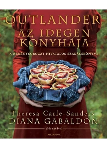 Outlander - Az idegen konyhája Theresa Carle-Sanders , konyvaruhaz.eu, 