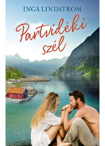 Partvidéki szél - Szerelmi történetek Svédországból  Inga Lindström, topbook, konyvaruhaz.eu, 