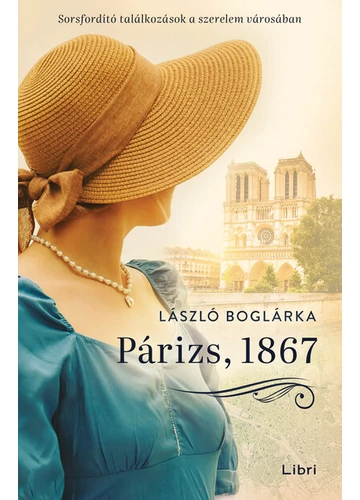 Párizs, 1867 - László Boglárka, topbook, konyvaruhaz.eu, 