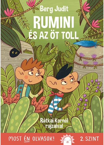 Rumini és az öt toll - Most én olvasok! 2. szint Berg Judit, topbook, konyvaruhaz.eu, 