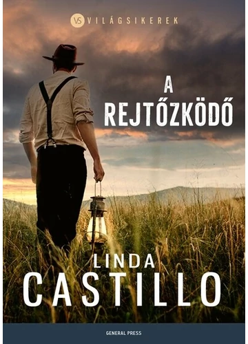 A rejtőzködő, világsikerek, Linda Castillo, konyvaruhaz.eu,