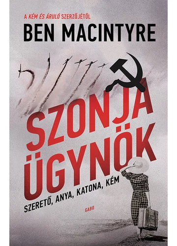 Szonja ügynök Ben Macintyre, konyvaruhaz.eu, 