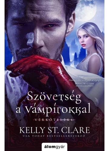 Szövetség a vámpírokkal - Vérkötelék-sorozat Kelly St. Clare, konyvaruhaz.eu, 