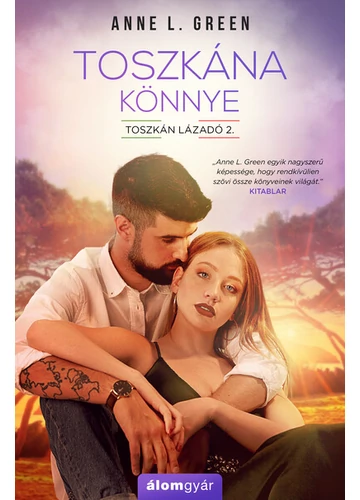 Toszkána könnye - Toszkán lázadó 2. Anne L. Green, konyvaruhaz.eu,