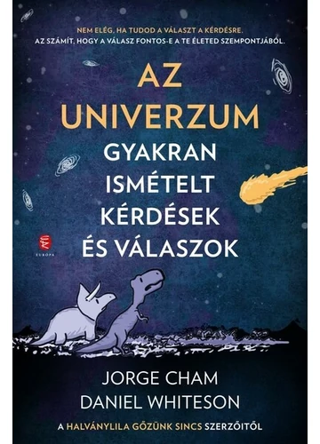 Az Univerzum - gyakran ismételt kérdések és válaszok Daniel Whiteson, Jorge Cham, topbook, konyvaruhaz.eu, 