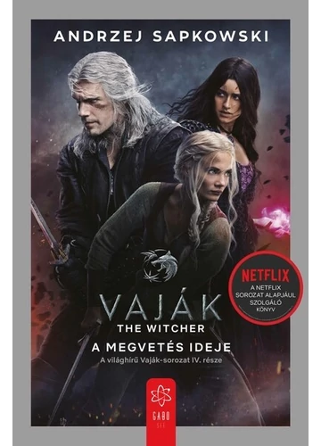 A megvetés ideje - Vaják IV. (filmes borító) Andrzej Sapkowski, konyvaruhaz.eu, 