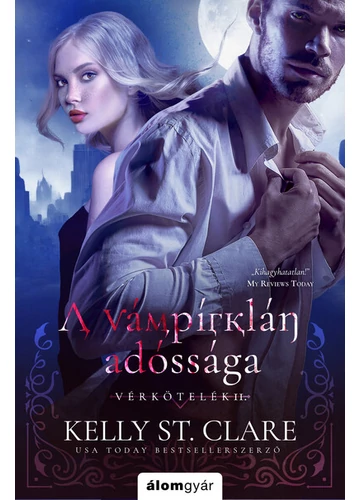 A vámpírklán adóssága - Vérkötelék-sorozat Kelly St. Clare, konyvaruhaz.eu, 