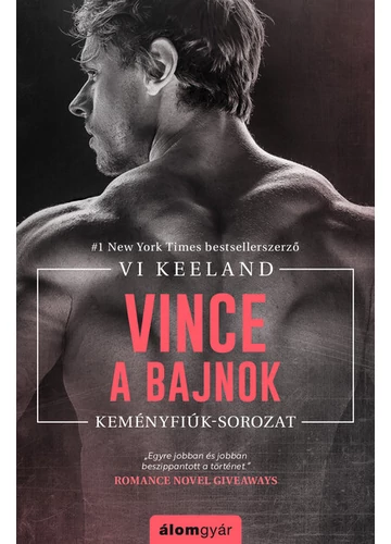 Vince, a bajnok - Keményfiúk Vi Keeland, konyvaruhaz.eu, 