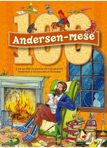 100 Andersen-mese - A kis gyufaárus leányka és más elbűvölő történetek a meseirodalom királyától Hans Christian Andersen, topbook, konyvaruhaz.eu, 