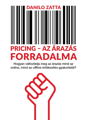 Pricing - Az árazás forradalma - Danilo Zatta, topbook, konyvaruhaz.eu, 