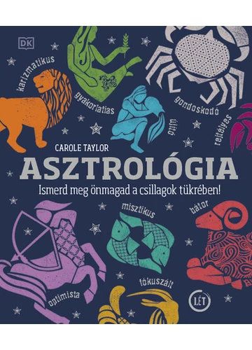 Asztrológia - Ismerd meg önmagad a csillagok tükrében! Carole Taylor, topbook, konyvaruhaz.eu, 