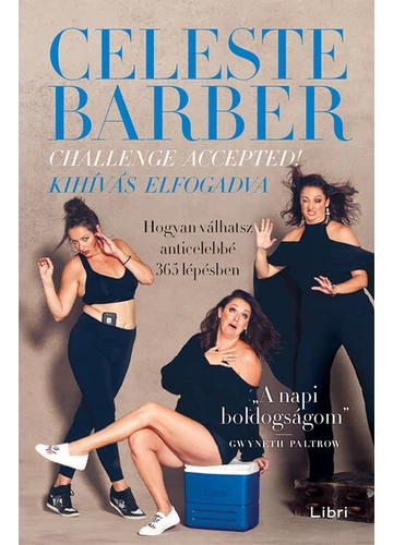 Challenge Accepted! - Kihívás elfogadva - Hogyan válhatsz anticelebbé 365 lépésben Celeste Barber, topbook, konyvaruhaz.eu, 