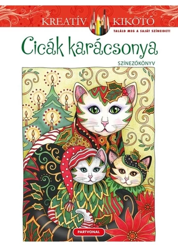Cicák karácsonya - Színezőkönyv - Kreatív kikötő  Marjorie Sarnat, topbook, konyvaruhaz.eu, 