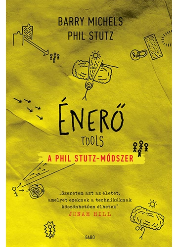 Énerő - A Phil Stutz-módszer Barry Michels, Phil Stutz, topbook, konyvaruhaz.eu, 