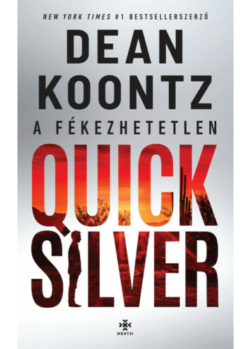 A fékezhetetlen Quicksilver Dean Koontz, topbook, konyvaruhaz.eu, 