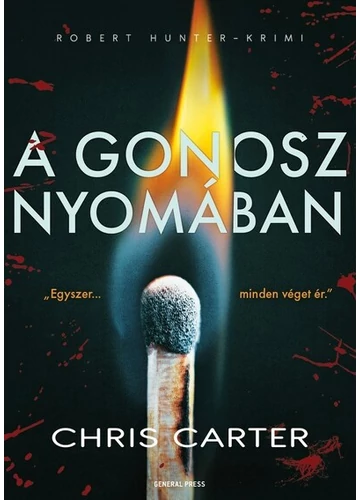 A gonosz nyomában - Robert Hunter-krimi Chris Carter, topbook, konyvaruhaz.eu, 