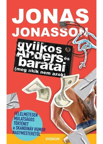 Gyilkos-Anders és barátai (meg akik nem azok) (új kiadás) Jonas Jonasson, topbook, konyvruhaz.eu, 