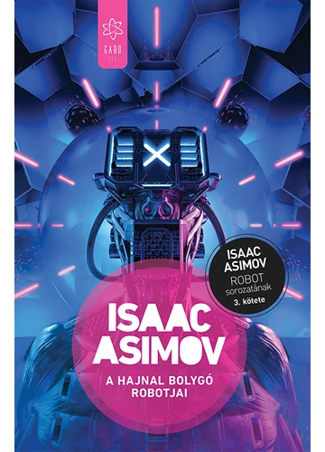 A Hajnal bolygó robotjai  Isaac Asimov, topbook, konyvaruhaz.eu, 