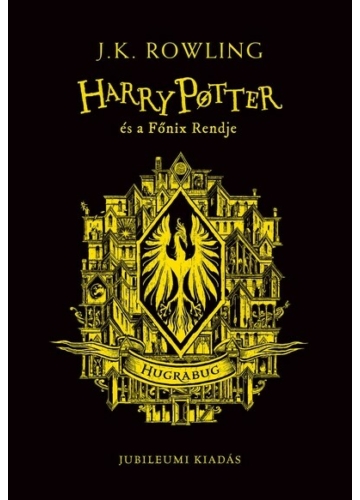 Harry Potter és a Főnix Rendje - Hugrabugos kiadás J. K. Rowling, topbook, konyvaruhaz.eu, 