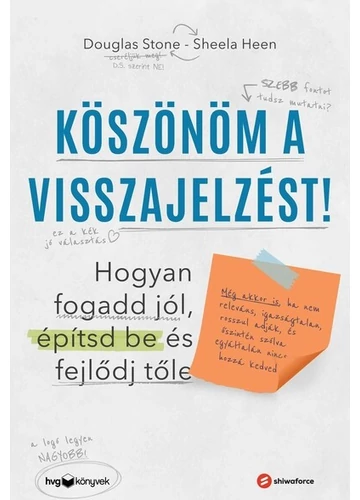 Köszönöm a visszajelzést - Douglas Stone, Sheila Heen, topbook, konyvaruhaz.eu, 