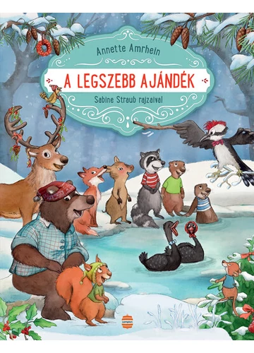 A legszebb ajándék Annette Amrhein, topbook, konyvaruhaz.eu, 