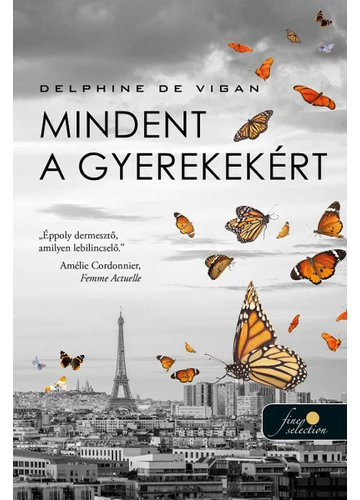 Mindent a gyerekekért Delphine De Vigan, topbook, konyvaruhaz.eu, 