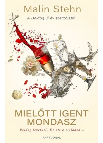 Mielőtt igent mondasz Malin Stehn, topbook, konyvaruhaz.eu, 
