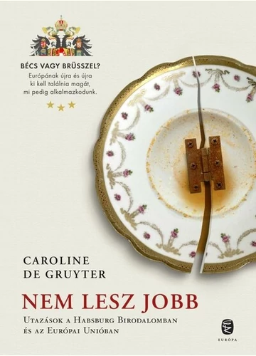 Nem lesz jobb Caroline de Gruyter, topbook, konyvaruhaz.eu, 