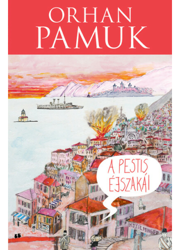 A pestis éjszakái Orhan Pamuk, topbook, konyvaruhaz.eu, 