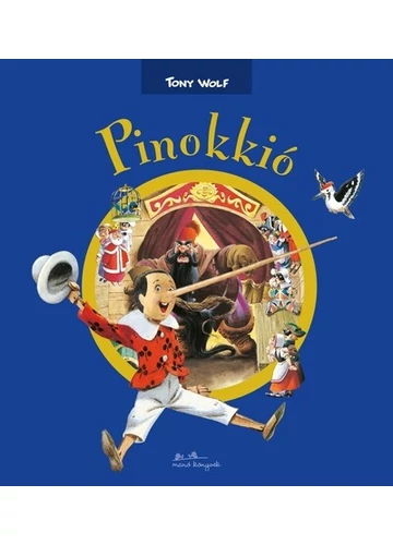 Pinokkió Tony Wolf, topbook, konyvaruhaz.eu, 